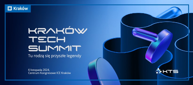 Kraków Tech Summit 2024. Tu rodzą się przyszłe legendy. Kraków Tech Summit 2024. Tu rodzą się przyszłe legendy.